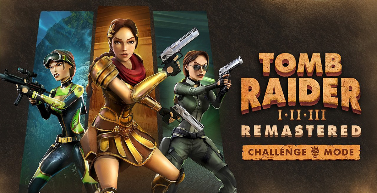 Tomb Raider I–III Remastered Gets Challenge Mode Update, Mobile and Switch 2 Release